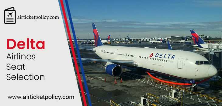 Delta Airlines Seat Selection | airlinesticketpolicy