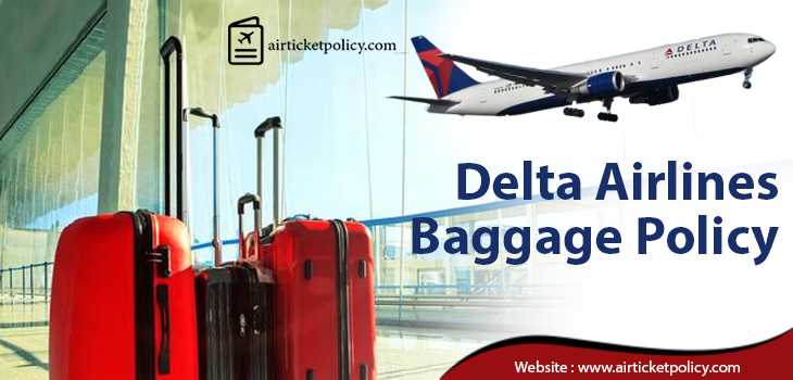 Delta Airlines Baggage Policy | airlinesticketpolicy