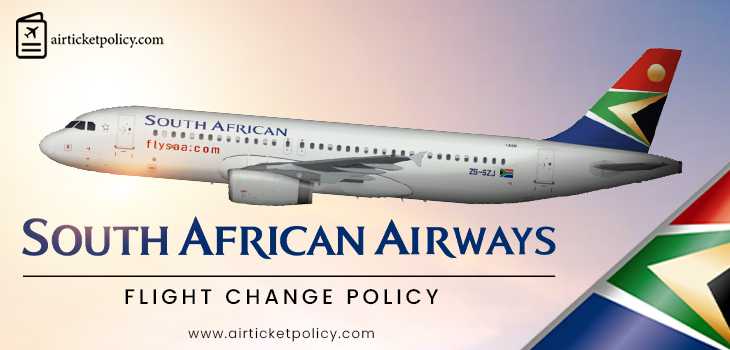 South African Flight Change Policy | airlinesticketpolicy