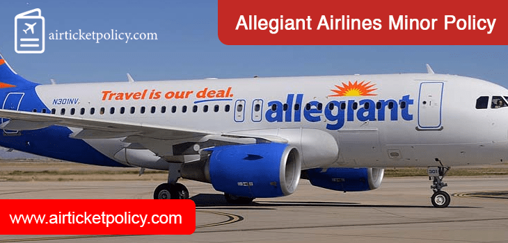 Allegiant Airlines Minor Policy