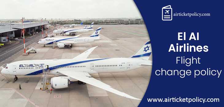 EL AL Airlines Flight Change Policy | airlinesticketpolicy