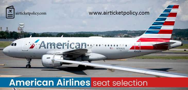 American Airlines Seat Selection | airlinesticketpolicy