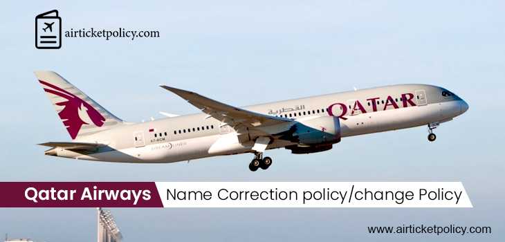 Qatar Airways Name Correction/Change Policy