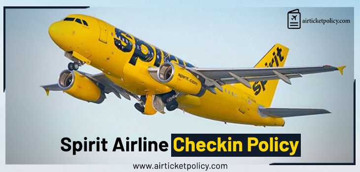 Spirit Airlines Check-in Policy | airlinesticketpolicy