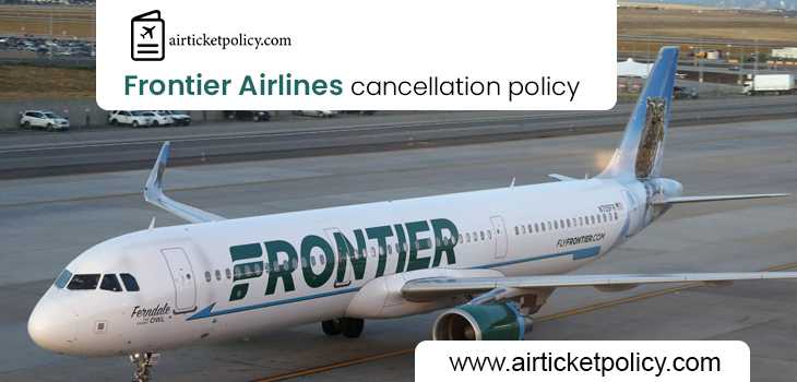 Frontier Airlines Flight Cancellation Policy | airlinesticketpolicy