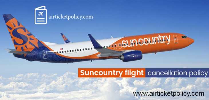 Sun Country Flight Cancellation Policy | airlinesticketpolicy
