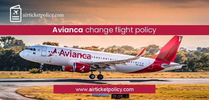 Avianca Airlines Change Flight Policy