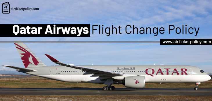 Qatar Airways Flight Change Policy | airlinesticketpolicy