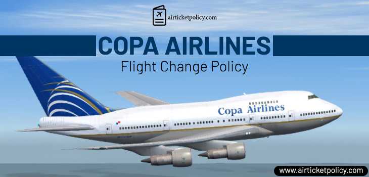 Copa Airlines Flight Change Policy | airlinesticketpolicy