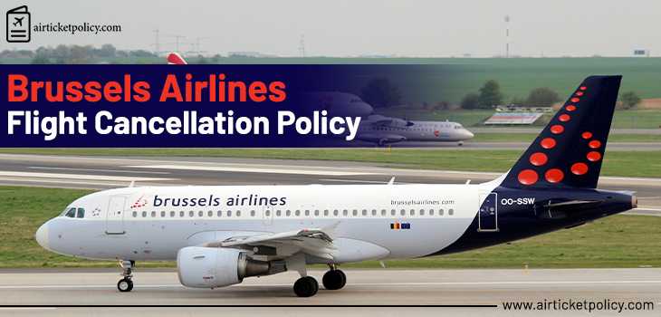 Brussels Airlines Flight Cancellation Policy | airlinesticketpolicy