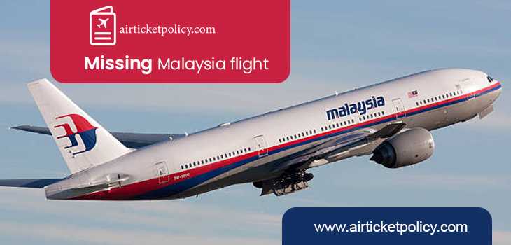 Missing Malaysia Flight | airlinesticketpolicy