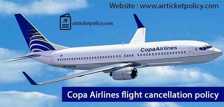 Copa Airlines Flight Cancellation Policy
