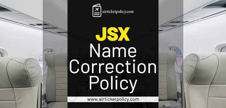 JSX Name Correction Policy | airlinesticketpolicy