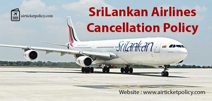 SriLankan Airlines Cancellation Policy
