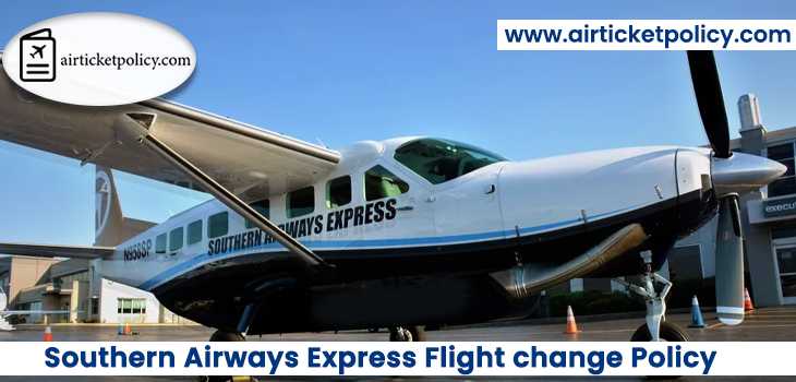 Southern Airways Express Flight Change Policy