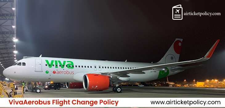 VivaAerobus Flight Change Policy