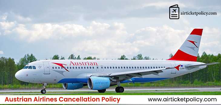 Austrian Airlines Flight Cancellation Policy | airlinesticketpolicy