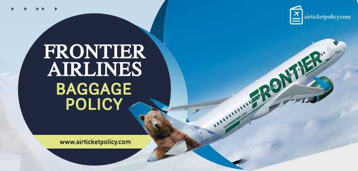 Frontier Airlines Baggage Policy | airlinesticketpolicy