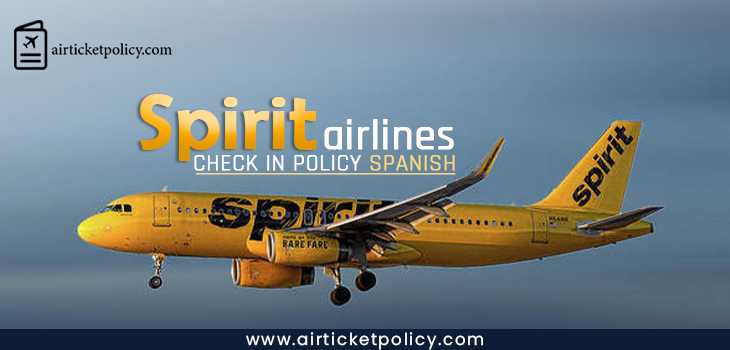 Spirit Airlines Check-In Policy Spanish