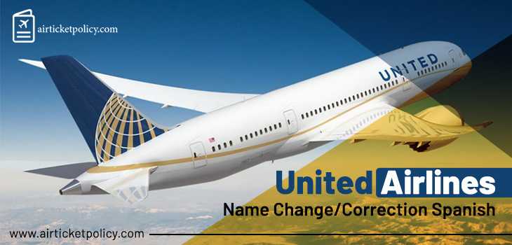 United Airlines Name Correction/Change Spanish