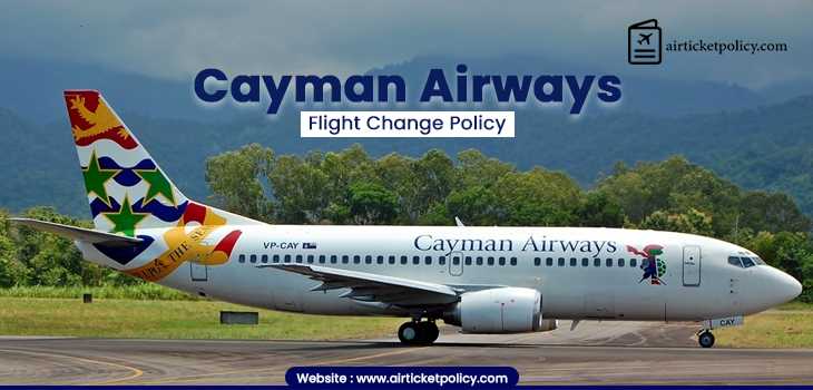 Cayman Airways Flight Change Policy