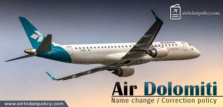Air Dolomiti Name Change/Correction Policy