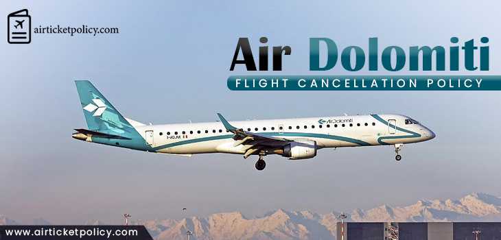 Air Dolomiti Flight Cancellation Policy | airlinesticketpolicy