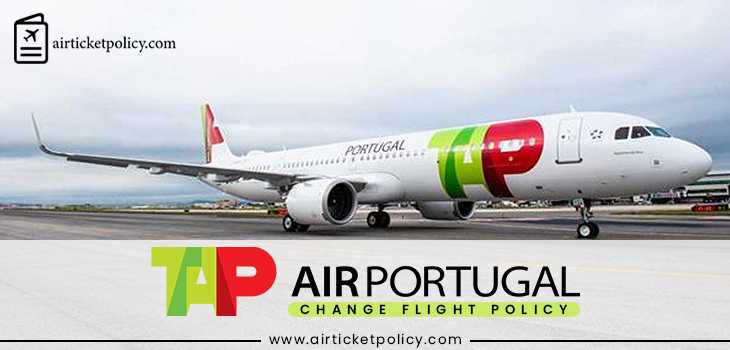 Tap Portugal Change Flight Policy