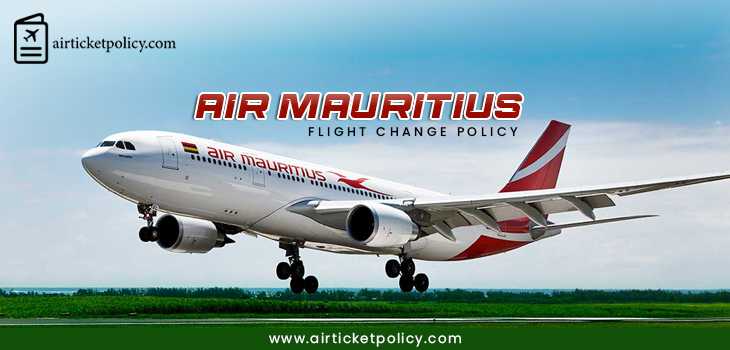 Air Mauritius Flight Change Policy