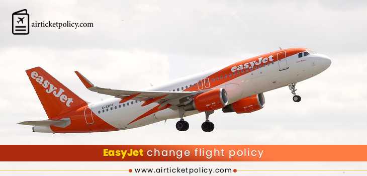 Easyjet Change Flight Policy