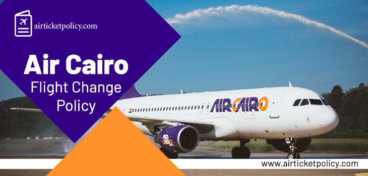 Air Cairo Flight Change Policy