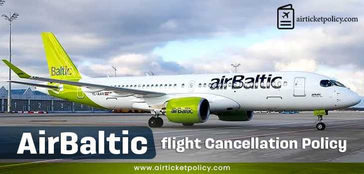 AirBaltic Flight Cancellation Policy