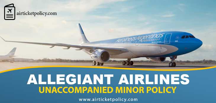 Allegiant Airlines Unaccompanied Minor Policy | airlinesticketpolicy