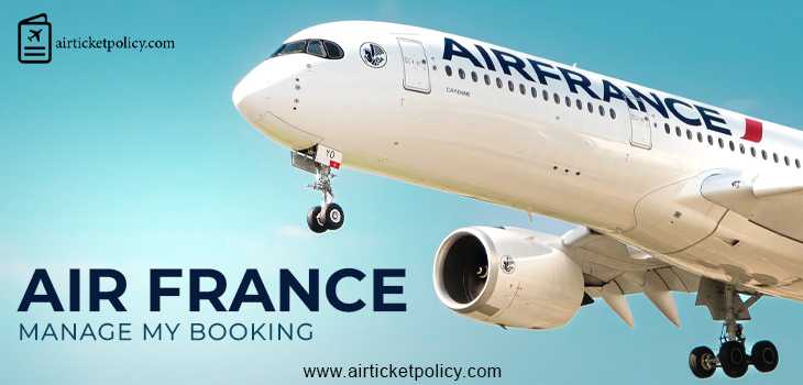 Air France Manage My Booking | airlinesticketpolicy