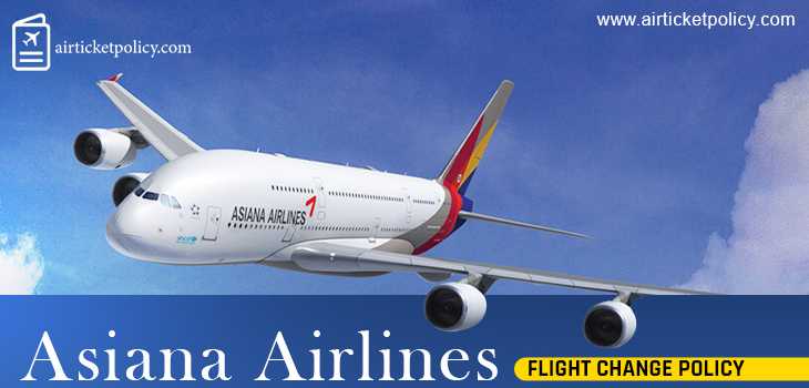 Asiana Airlines Flight Change Policy