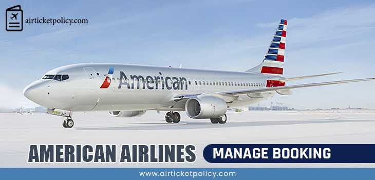 American Airlines Manage Booking | airlinesticketpolicy