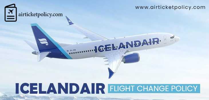Icelandair Flight Change Policy | airlinesticketpolicy