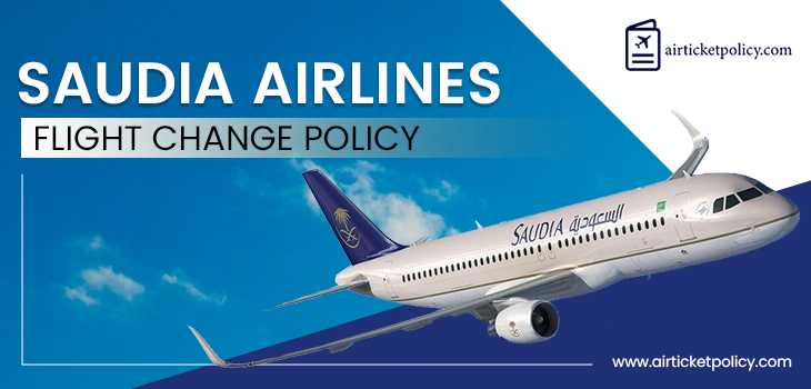 Saudia Airlines Flight Change Policy | airlinesticketpolicy