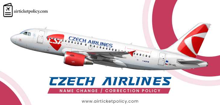 Czech Airlines Name Change/Correction Policy | airlinesticketpolicy