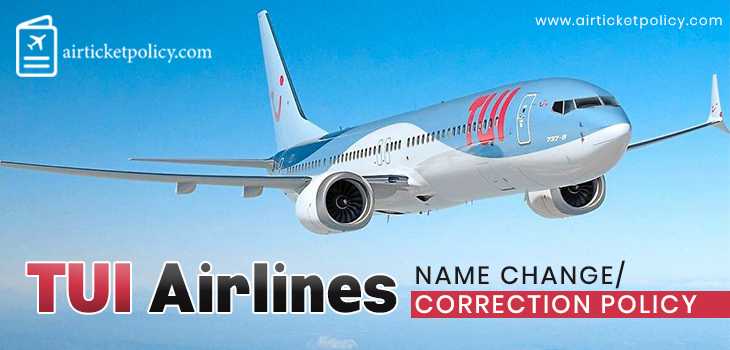 TUI Airlines Name Change/Correction Policy