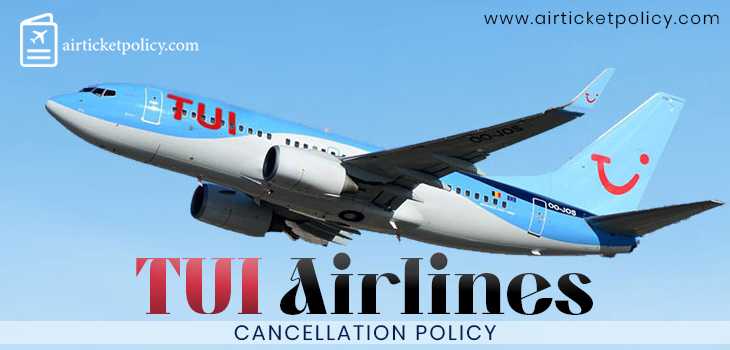 TUI Airlines Flight Cancellation Policy